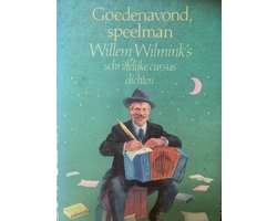 Omslag van Goedenavond, speelman: Willem Wilmink's schriftelijke cursus dichten