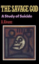 The Savage God - A Study of Suicide