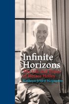 Infinite Horizons: The Life and Times of Horace Holley