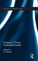 Xinjiang - China's Northwest Frontier