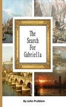 The Search for Gabriella