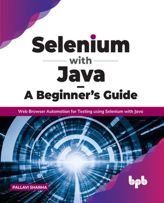 Selenium with Java - A Beginner's Guide | 9789391392680 | Pallavi ...