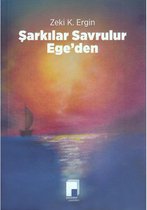 Şarkılar Savrulur Ege'den