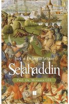 Selahaddin Şark'ın En Sevgili Sultanı