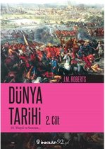 Dünya Tarihi   Tarih Öncesi Çağlardan 18. Yüzyıla