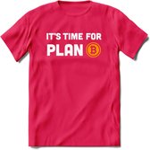 Its Time For Plan B - Crypto T-Shirt Kleding Cadeau | Dames / Heren / Unisex | Bitcoin / Ethereum shirt | Grappig Verjaardag kado | Tshirt Met Print  Prijs - Roze - XXL