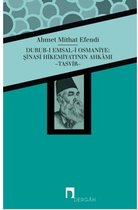 Durub ı Emsal i Osmaniye: Şinasi Hikemiyatının Ahkamı