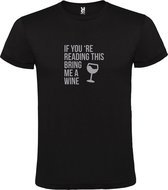 Zwart  T shirt met  print van "If you're reading this bring me a Wine " print Zilver size L