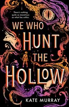 Hollow 1 - We Who Hunt the Hollow