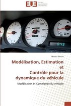 Modélisation, Estimation et Contrôle pour la dynamique du véhicule