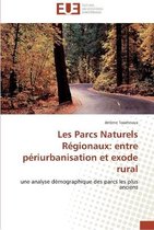 Les Parcs Naturels Régionaux: entre périurbanisation et exode rural