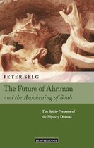 The Future of Ahriman and the Awakening of Souls