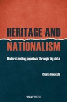 Heritage and Nationalism: Understanding Populism Through Big Data