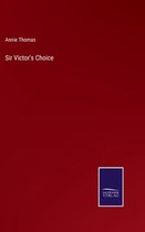 Sir Victor's Choice