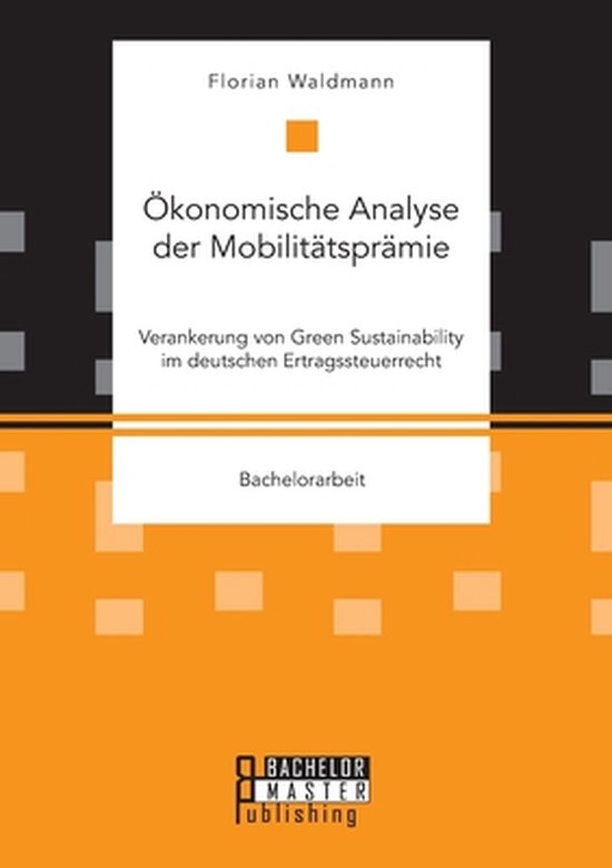 Ökonomische Analyse der Mobilitätsprämie. Verankerung von ... - cover