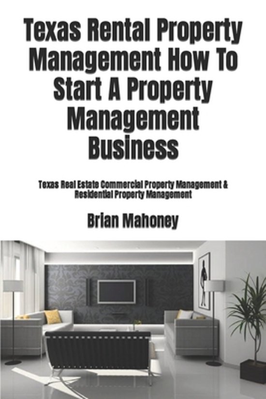 Texas Rental Property Management How To Start A Property Management