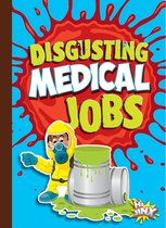 Awesome, Disgusting Careers- Disgusting Medical Jobs
