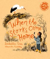 Nature's Wisdom- When the Storks Came Home