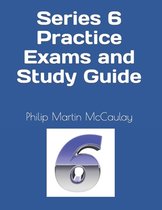 Series 6- Series 6 Practice Exams and Study Guide