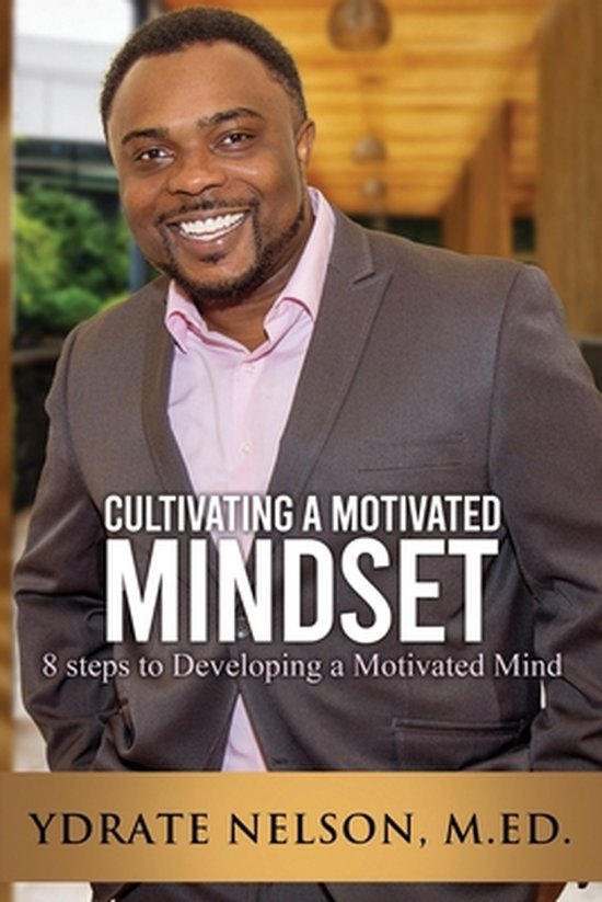 Cultivating a Motivated Mindset - cover