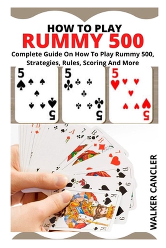 How to Play Rummy 500 Complete Guide On How To Play Rummy 500