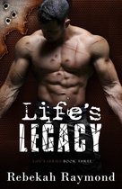 Life's Series - Life's Legacy
