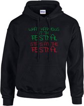 Hoodie | What happens at the festival Stays at the festival - L