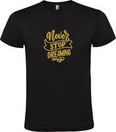 Zwart  T shirt met  print van " Never Stop Dreaming " print Goud size XS