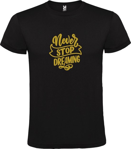 Zwart  T shirt met  print van " Never Stop Dreaming " print Goud size XS