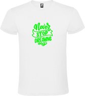 Wit  T shirt met  print van " Never Stop Dreaming " print Neon Groen size XS