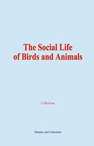 The Social Life of Birds and Animals