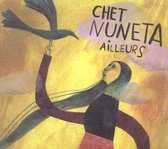 Chet Nuneta - Ailleurs (CD)