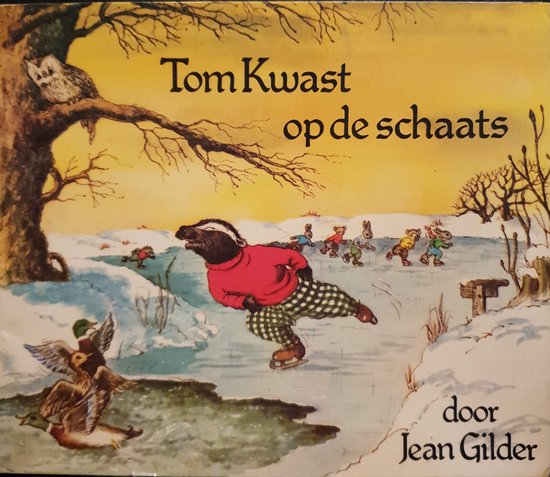 Pas op plus hand Tom Kwast op de schaats, Jean Gilder | 9789003020413 | Boeken | bol.com