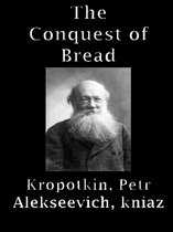 The Conquest Of Bread