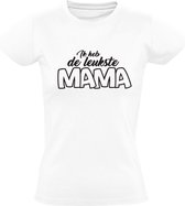 Ik heb de leukste mama Dames T-shirt | Moederdag | oma | moeder | Wit