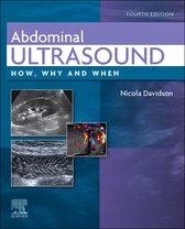 How, Why and When - Abdominal Ultrasound E-Book
