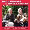 Jeff Barnhart & Spats Langham - Thanks For The Melody (CD)