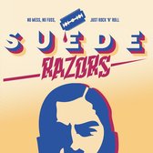 Suede Razors - No Mess, No Fuzz, Just Rock'n'roll (12" Vinyl Single)
