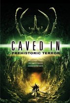 Caved In  prehistoric Terror      (  IMPORT  Regio 1 )