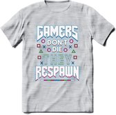 Gamers don't die T-shirt | Neon | Gaming kleding | Grappig game verjaardag cadeau shirt Heren – Dames – Unisex | - Licht Grijs - Gemaleerd - XXL