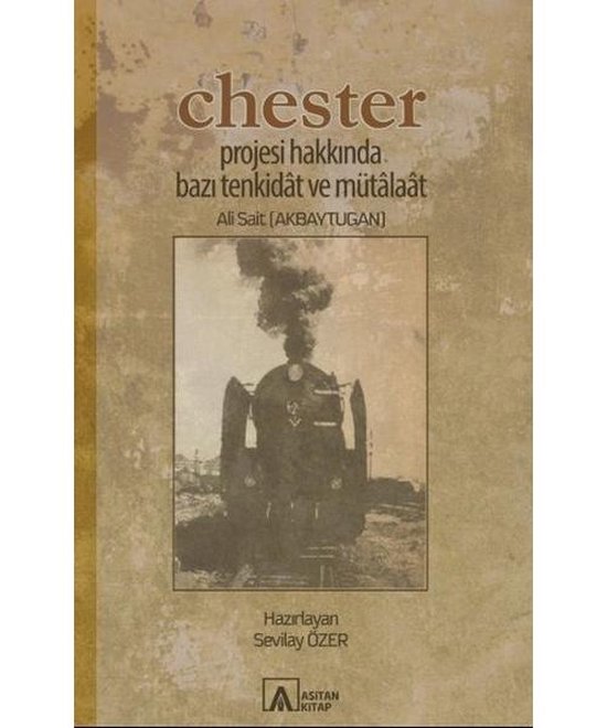 Chester Projesi Hakkında Bazı Tenkidat Ve Mütalaat 9786055487638