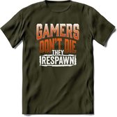 Gamers don't die T-shirt | Oranje | Gaming kleding | Grappig game verjaardag cadeau shirt Heren – Dames – Unisex | - Leger Groen - XXL