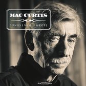 Mac Curtis - Songs I Wish I Wrote (CD)