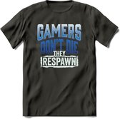 Gamers don't die T-shirt | Donker Blauw | Gaming kleding | Grappig game verjaardag cadeau shirt Heren – Dames – Unisex | - Donker Grijs - 3XL