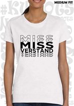 MISS VERSTAND damesshirt – Wit met zwart - Maat XS - Korte mouwen - Ronde Hals - Medium Fit - Grappige teksten - Quotes - Kwoots - Humor - Tekst shirt