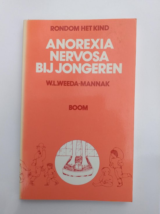 Oranje kaft met de titel 'RONDOM HET KIND ANOREXIA NERVOSA BIJ JONGEREN' en illustraties van kinderen en een weegschaal.
