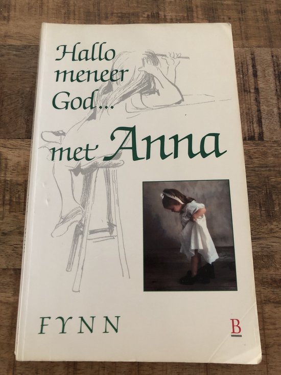 Hallo meneer God. . . met Anna, Fynn 9789024642076 Boeken Hallo meneer God. . . met Anna, Fynn 9789024642076 Boeken