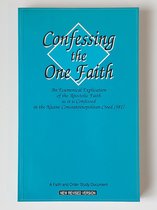 Confessing the One Faith