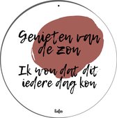 Muurcirkel - Geniet van de zon - 30 cm - roundie wit  industrieel roestbruin met tekst / quote / symbool -- Liefss muurcirkel van dibond / aluminium