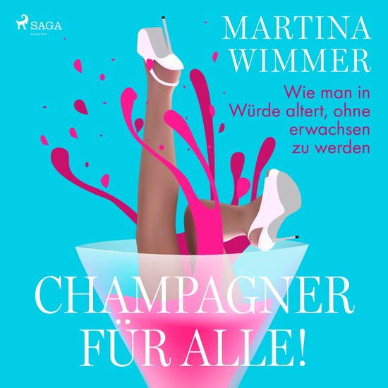 Champagner für alle! Wie man in Würde altert, ohne erwachs ... - cover